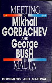 Cover of: Meeting of Mikhail Gorbachev and George Bush in Malta, December 2-3 1989: documents and materials.