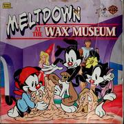 Cover of: Meltdown at the wax museum