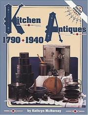 Cover of: Kitchen antiques, 1790-1940