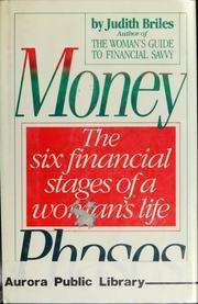 Cover of: Money phases: the six financial stages of a woman's life