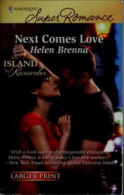 Cover of: Next comes love by Helen Brenna