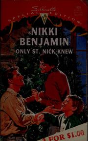 Cover of: Only St. Nick knew by Nikki Benjamin