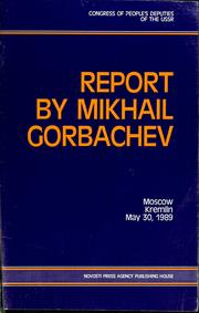 Cover of: On major directions of the USSR's domestic and foreign policy: report by the President of the USSR Supreme Soviet, May 30, 1989