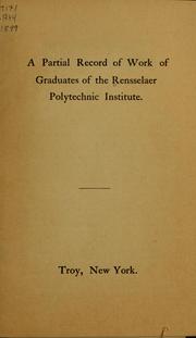 Cover of: A partial record of work of graduates of the Rensselaer polytechnic institute by Rensselaer Polytechnic Institute.