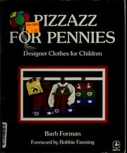 Pizzazz for pennies by Barb Forman