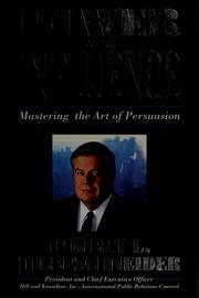 Cover of: Power and influence: mastering the art of persuasion