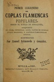 Primer cancionero de coplas flamencas populares by Manuel Balmaseda y Gonzalez