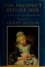 Cover of: The prospect before her: a history of women in Western Europe