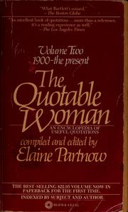 Cover of: The Quotable woman: an encyclopedia of useful quotations
