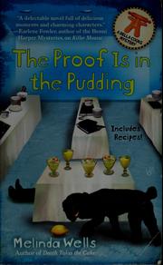 Cover of: The proof Is in the pudding by Melinda Wells, Melinda Wells