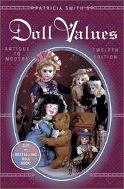 Cover of: Patricia Smith's Doll Values  by Patricia R. Smith, Patricia R. Smith