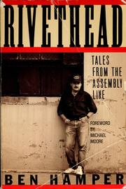 Cover of: Rivethead: tales from the assembly line