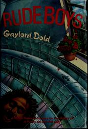 Cover of: Rude boys by Gaylord Dold