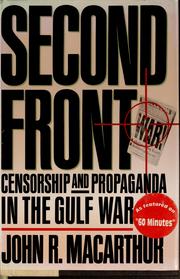 Cover of: Second front: censorship and propaganda in the Gulf War