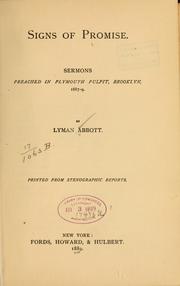 Cover of: Signs of promise: Sermons preached in Plymouth pulpit, Brooklyn, 1887-9