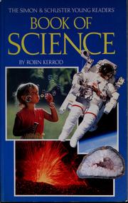 Cover of: The Simon & Schuster young readers' book of science by Robin Kerrod