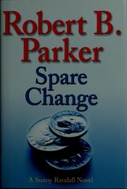 Spare change by Robert B. Parker
