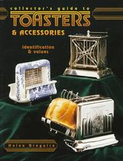 Cover of: Collector's guide to toasters & accessories: identification & values