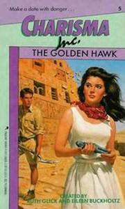 Cover of: The Golden Hawk (Charisma, Inc. No. 5): Charisma Inc. 5