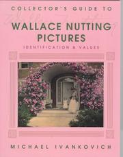 Cover of: Collector's guide to Wallace Nutting pictures: identification & values