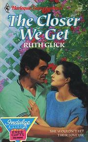 Cover of: The Closer We Get by Ruth Glick