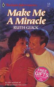 Cover of: Make Me a Miracle by Ruth Glick