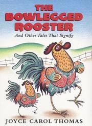 Cover of: The bowlegged rooster and other tales that signify by Joyce Carol Thomas