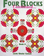 Cover of: 4 block quilts, their history & patterns by Linda Giesler Carlson