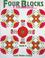 Cover of: 4 block quilts, their history & patterns