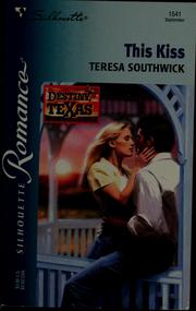 Cover of: This kiss | Teresa Southwick