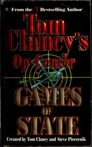 Cover of: Tom Clancy's op-center : games of state by Tom Clancy