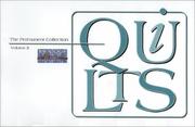 Cover of: Quilts: The Permanent Collection-Maqs : Quilts Purchased/Acquired During the Years 1991 Through 1994