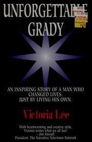 Cover of: Unforgettable Grady | Victoria Lee