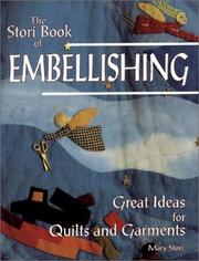 Cover of: The Stori book of embellishing: great ideas for quilts and garments