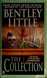 Cover of: The collection by Bentley Little