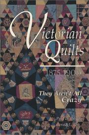 Cover of: Victorian Quilts 1875-1900 by Paul D. Pilgrim, Gerald E. Roy