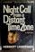 Cover of: Night call from a distant time zone