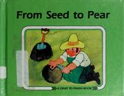 Cover of: From seed to pear by Ali Mitgutsch