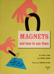 Cover of: Magnets and how to use them