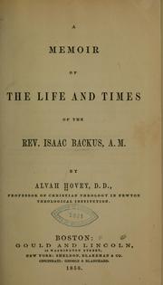Cover of: A memoir of the life and times of the Rev. Isaac Backus, A. M. by Alvah Hovey