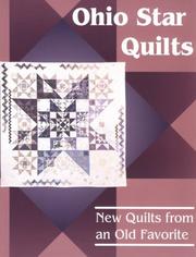 Cover of: Ohio Star Quilts: New Quilts from an Old Favorite (New Quilts from An Old Favorite)