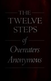 Cover of: The twelve steps of Overeaters Anonymous. by Overeaters Anonymous, inc. (U.S.)