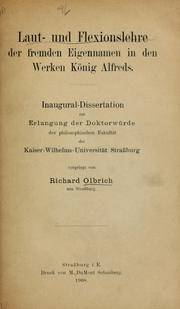 Laut- und Flexionslehre der fremden Eigennamen in den Werken könig Alfreds .. by Richard Olbrich