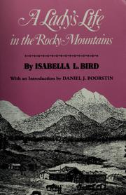 Cover of: A lady's life in the Rocky Mountains. by Isabella L. Bird