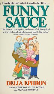 Cover of: Funny sauce by Delia Ephron