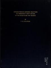 Cover of: The application of hipernik reactors to frequency shift keying at 100 kilocycles per second | Philip H. Sullivan