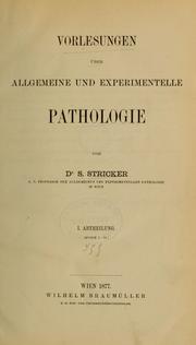 Cover of: Vorlesungen über allgemeine und experimentelle Pathologie by S. Stricker