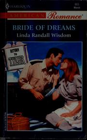 Cover of: Bride of dreams by Linda Randall Wisdom
