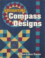 Navigating compass designs by Barbara Ann Caron