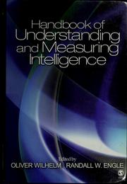 Handbook of understanding and measuring intelligence by Oliver Wilhelm